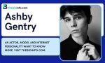 Ashby Gentrys Biography Family, Girlfriend, and Career