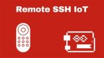 Comprehensive Ssh Remoteiot Tutorial: Your Ultimate Guide to Secure Connections