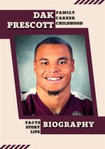 Exploring the Life and Career of Dak Prescott: the Rise of a Football Star