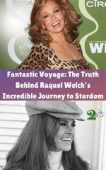 Unveiling the Extraordinary Journey of Raquel Welch and Andre Weinfeld